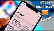 Fixed: iPhone Not Showing Emails in Inbox!