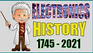 History of Electronics - Electronics History (1745-2019)