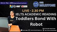 Toddlers Bond With Robot | Reading Answers | Explanation With 9 Bander Kamal Mam