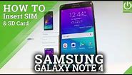 SAMSUNG Galaxy Note 4 - How to Insert SIM and Micro SD Card