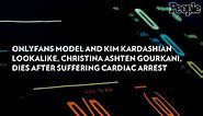 OnlyFans Model and Kim Kardashian Lookalike, Christina Ashten Gourkani, Dies After Suffering Cardiac Arrest
