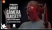 Xiaomi Smart camera glasses - Full walkthrough Review [Xiaomify]