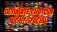 [FNAF\SFM] Ultimate Custom night Special