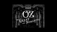 Oz The Great and Powerful - Opening Title Sequence