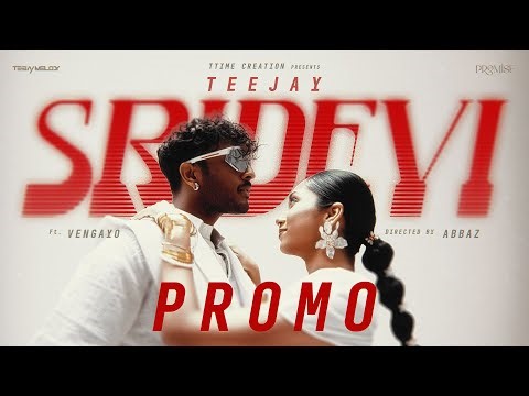 TeeJay - SRIDEVI (Promo) ft. Vengayo | The Second Promise | TTime Creation