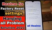 Realme 5s Factory Reset Kaise Karen | realme phone hanging problem solution 2021 | All Realme Reset