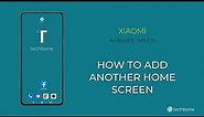 How to Add another Home screen - Xiaomi [Android 11 - MIUI 12]
