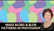 Custom Blobs, Infinite Designs: Master Patterns in Photoshop!