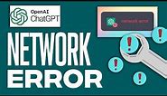 How To Fix ChatGPT Network Error (FULL GUIDE)