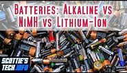 Batteries: Alkaline vs NiMH vs Lithium-ion