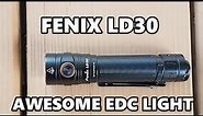 Fenix LD30 Compact Flashlight My New Favorite Everyday Carry (EDC) Flashlight