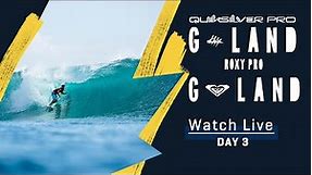 WATCH LIVE Quiksilver/ROXY Pro G-Land - Day 3