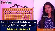 Addition and Subtraction using 10's complement | Abacus Lesson 3 | Edways.in