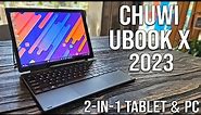 Chuwi UBook X 2023 Review: The Best Budget 2-in-1 Tablet/Laptop with Windows 11😱