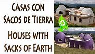 Casas con Sacos Tierra y Arena. Bio-Construcción.