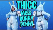 Officially The THICCEST Skin Fortnite EVER | THICC Miss Bunny Penny
