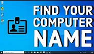 How to Find Your Computer Name on Windows 10