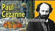 Paul Cézanne: The Life of an Artist - Art History School