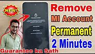 New Trick 😊😊|| How to Remove Mi Account Permanently ||Active Mi Account || Unlock Mi Account Redmi 💯