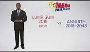Mega Millions: Lump sum or annual payments?