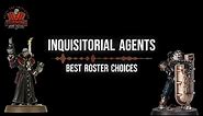 Kill Team: Inquisitorial Agents Best Roster Choices