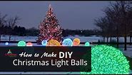 How to Make Christmas Light Balls