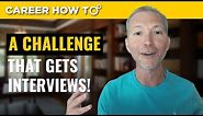 Job Search Challenge That Gets Interviews!