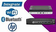 Install WiFi and Bluetooth to HP ProDesk & EliteDesk Micro Ultra Small Form Factor PCs