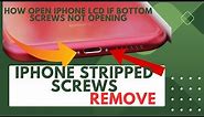 How to remove iPhone stripped bottom screws, iPhone XR, X , XS, XS Max, 11 ,11pro / Pro Max ,12 , 13