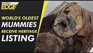 Chile's Chinchorro mummies, the world's oldest, receive world heritage listing | UNESCO | WION