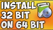 How To Install 32 Bit Software On 64 Bit OS - Run 32 Bit Program On 64 Bit Windows 10/8/7