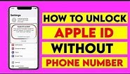 How to unlock apple id without phone number | Unlock Apple ID account without phone number | 2023