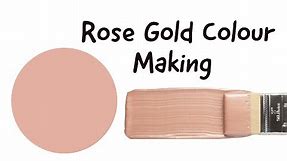 Rose Gold Colour | How to make Rose Gold Colour | Colour Mixing | Almin Creatives