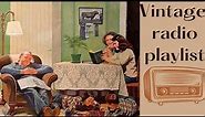 Old Time Vintage Radio Playlist with Commercials 📻