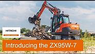 Introducing the ZX95W-7 Wheeled excavator