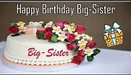 Happy Birthday Big-Sister Image Wishes✔