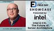 Intel & CXL - The Future of Server Architecture