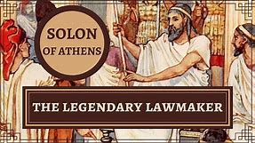 Solon of Athens - The Legendary Lawmaker who Paved the Way for Democracy