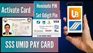 Paano mag activate at maglagay ng pin sa sss umid pay card | How to activate and nominate / set pin