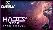 Hades' Star: DARK NEBULA (PS5 GAMEPLAY)