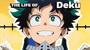 The Life Of Izuku Midoriya (UPDATED)