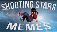 Making Shooting Stars Memes