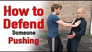 How to defend someone pushing you | Master Wong