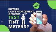 How Do Police Officers Test Tint Meters To Make Sure They Are Working | Police Tint Meter LaserLabs