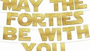 May The Forties Be With You - Happy 40th Birthday Party Glitter Banner - 40th Star Wars Birthday Party Decorations and Supplies - 40th Wedding Anniversary Decorations