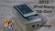 2012 iPod Nano 7th Gen - Full In-Depth Review