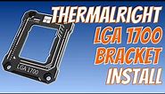 Thermalright | LGA Bracket | Install