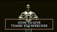 How to Deliver a Thank You Speech for an Award or Special Occasion