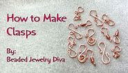 How to Make Clasps - DIY Clasp Tutorial