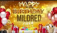 Mildred - Happy Birthday Mildred